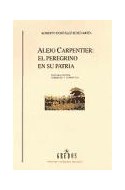 Papel ALEJO CARPENTIER EL PEREGRINO EN SU PATRIA (BIBLIOTECA ROMANICA HISPANICA)