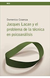 Papel JACQUES LACAN Y EL PROBLEMA DE LA TECNICA EN PSICOANALISIS (COLECCION MENTE SALUD SOCIEDAD)