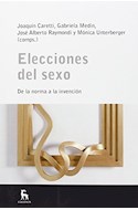 Papel ELECCIONES DEL SEXO DE LA NORMA A LA INVENCION (ESCUELA LACANIANA DE PSICOANALISIS)