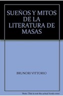 Papel SUEÑOS Y MITOS DE LA LITERATURA DE MASAS