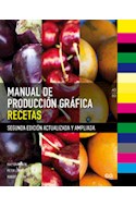 Papel MANUAL DE PRODUCCION GRAFICA RECETAS (RUSTICO) (2 EDICION ACTUALIZADA Y AMPLIADA)