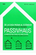 Papel DE LA CASA PASIVA AL ESTANDAR PASSIVHAUS (ESPAÑOL / PORTUGUES)