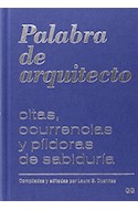 Papel PALABRA DE ARQUITECTO CITAS OCURRENCIAS Y PILDORAS DE SABIDURIA (CARTONE)