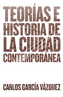 Papel TEORIAS E HISTORIA DE LA CIUDAD CONTEMPORANEA