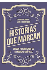 Papel HISTORIAS QUE MARCAN ORIGEN Y SIGNIFICADO DE 50 MARCAS GRAFICAS