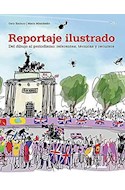 Papel REPORTAJE ILUSTRADO DEL DIBUJO AL PERIODISMO REFERENTES TECNICAS Y RECURSOS (ILUSTRADO)