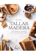 Papel TALLAR MADERA CREA OBJETOS Y UTENSILIOS CON EL MATERIAL MAS NOBLE (COLECCION DIY)