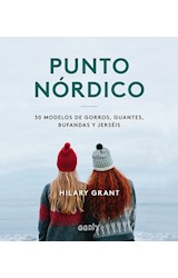 Papel PUNTO NORDICO 30 MODELOS DE GORROS GUANTES BUFANDAS Y JERSEIS (COLECCION DIY) (CARTONE)