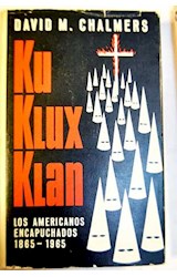 Papel KU KLUX KLAN LOS AMERICANOS ENCAPUCHADOS [1865-1965] (CARTONE)