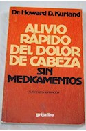 Papel ALIVIO RAPIDO DEL DOLOR DE CABEZA SIN MEDICAMENTOS (COLECCION AUTOAYUDA Y SUPERACION)