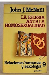 Papel IGLESIA ANTE LA HOMOSEXUALIDAD (COLECCION RELACIONES HUMANAS Y SEXOLOGIA)