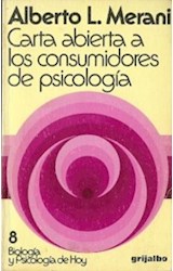 Papel CARTA ABIERTA A LOS CONSUMIDORES DE PSICOLOGIA (BIOLOGIA Y PSICOLOGIA DE HOY 8)