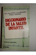 Papel DICCIONARIO DE LA SALUD INFANTIL (COLECCION AUTOAYUDA Y SUPERACION)