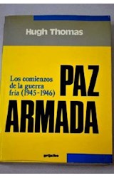 Papel PAZ ARMADA LOS COMIENZOS DE LA GUERRA FRIA [1945-1946]