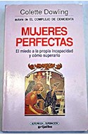 Papel MUJERES PERFECTAS EL MIEDO A LA PROPIA INCAPACIDAD Y COMO SUPERARLO (COLEC. AUTOAYUDA Y SUPERACION)