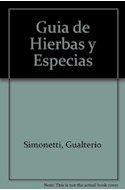 Papel GUIA DE HIERBAS Y ESPECIAS (GUIAS DE LA NATURALEZA)