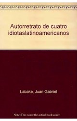 Papel AUTORRETRATO DE CUATRO IDIOTAS LATINOAMERICANOS (HOJAS NUEVAS)
