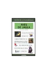 Papel AVES DE JAULA (GUIAS DE LA NATURALEZA) (CARTONE)