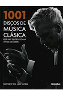 Papel 1001 DISCOS DE MUSICA CLASICA QUE HAY QUE ESCUCHAR ANTES DE MORIR (CARTONE)