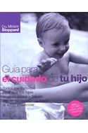 Papel GUIA PARA EL CUIDADO DE TU HIJO [NUEVA EDICION ACTUALIZADA] (CARTONE)