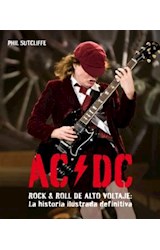 Papel AC/DC ROCK & ROLL DE ALTO VOLTAJE LA HISTORIA ILUSTRADA  DEFINITIVA (CARTONE)