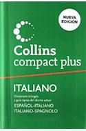 Papel COLLINS COMPACT PLUS ITALIANO (ESPAÑOL ITALIANO-ITALIAN  O SPAGNOLO) (NUEVA EDICION)