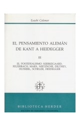 Papel PENSAMIENTO ALEMAN DE KANT A HEIDEGGER (TOMO 3) EL POSTIDEALISMO KIERKEGAARD FEUERBACH MARX