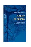 Papel CANCER DE PULMON CONSEJOS Y AYUDA PARA AFECTADOS Y FAMILIARES (RESORTES) (RUSTICA)