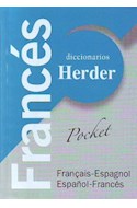 Papel DICCIONARIO HERDER FRANCES POCKET (FRANCAIS-ESPAGNOL/ESPAÑOL-FRANCES) (SEMIFLEXIBLE/BOLSILLO)