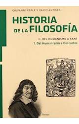 Papel HISTORIA DE LA FILOSOFIA (VOLUMEN II) DEL HUMANISMO A KANT (TOMO 1) DEL HUMANISMO A DESCARTES