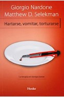 Papel HARTARSE VOMITAR TORTURARSE LA TERAPIA EN TIEMPO BREVE (RUSTICA)