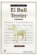 Papel BULL TERRIER (TRATADO COMPLETO DE LA RAZA) (CARTONE)
