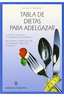 Papel TABLA DE DIETAS PARA ADELGAZAR 66 DIETAS ANALIZADAS Y C  OMPARADAS POR EXPERTOS