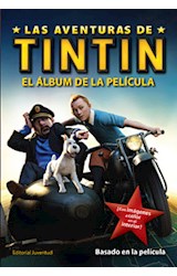 Papel AVENTURAS DE TINTIN EL ALBUM DE LA PELICULA (BASADO EN  LA PELICULA)