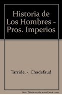 Papel PRIMEROS IMPERIOS (COLECCION HISTORIA DE LOS HOMBRES) (CARTONE)