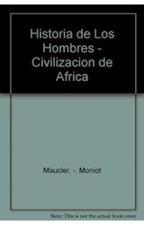 Papel CIVILIZACIONES DE AFRICA (COLECCION HISTORIA DE LOS HOMBRES) (CARTONE)