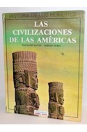 Papel CIVILIZACIONES DE LAS AMERICAS (COLECCION HISTORIA DE LOS HOMBRES) (CARTONE)