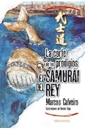 Papel CORTE DE LOS PRODIGIOS (COLECCION SAMURAI DEL REY 3) (SEMIDURA)