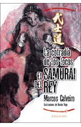 Papel COFRADIA DE LOS LOCOS (COLECCION SAMURAI DEL REY 4) (SEMIDURA)