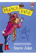 Papel SNOW JOKE (PRINCE JAKE 5) (ENGLISH READERS + CD) (RUSTICA)