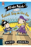 Papel PIRATE PATCH AND THE FASTEST SHIP ON THE SEA (PIRATE PATCH 8) (ENGLISH READERS + CD) (RUSTICA)