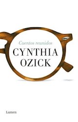Papel CUENTOS REUNIDOS [CYNTHIA OZICK] (COLECCION NARRATIVA)