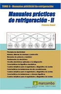 Papel MANUALES PRACTICOS DE REFRIGERACION [TOMO II] (COLECCION MANUALES PRACTICOS DE REFRIGERACION)