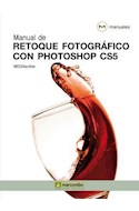 Papel MANUAL DE RETOQUE FOTOGRAFICO CON PHOTOSHOP CS5 (MANUALES CON EJERCICIOS PRACTICOS)