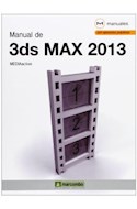 Papel MANUAL DE 3DS MAX 2013  [MANUALES CON EJERCICIOS PRACTICOS] (RUTICO)