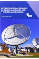 Papel INFRAESTRUCTURAS COMUNES DE TELECOMUNICACION (ICT) Y RADIOCOMUNICACIONES (COLECCION FORMACION)