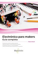Papel ELECTRONICA PARA MAKERS GUIA COMPLETA