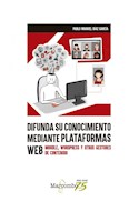 Papel DIFUNDA SU CONOCIMIENTO MEDIANTE PLATAFORMAS WEB MOODLE WORDPRESS Y OTROS GESTORES DE CONTENIDO