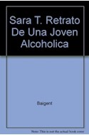 Papel SARA T RETRATO DE UNA JOVEN ALCOHOLICA (COLECCION FONTANA JOVEN)