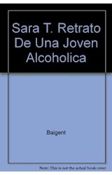 Papel SARA T RETRATO DE UNA JOVEN ALCOHOLICA (COLECCION FONTANA JOVEN)